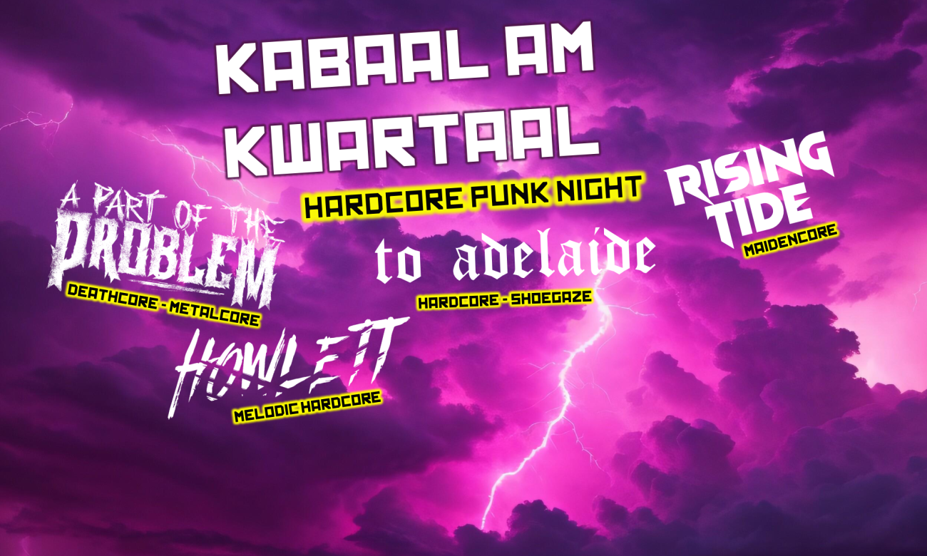 Kabaal Kwartaal: hardcore punk night
